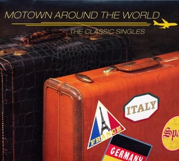 Image du média "MOTOWN AROUND THE WORLD (THE CLASSIC SINGLES)"