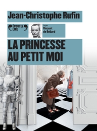 Image du média "LA PRINCESSE AU PETIT MOI de Jean-Christophe RUFIN"