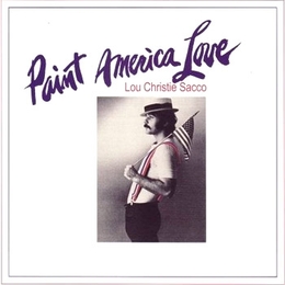 Image du média "PAINT AMERICA LOVE de Lou CHRISTIE SACCO"