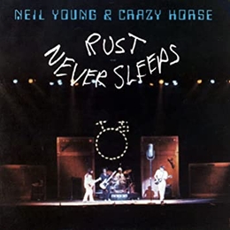 Image du média "RUST NEVER SLEEPS de Neil YOUNG"