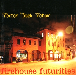 Image du média "FIREHOUSE FUTURITIES de Steve NORTON, PLSEK, ROBAIR"