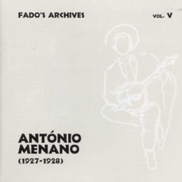 Image du média "FADO'S ARCHIVES VOL. V:  ANTONIO MENANO (1927-1928) de António MENANO"