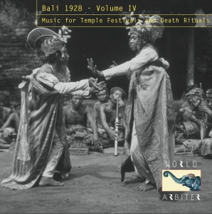 Couverture BALI 1928 IV: MUSIC FOR TEMPLE FESTIVALS AND DEATH RITUALS