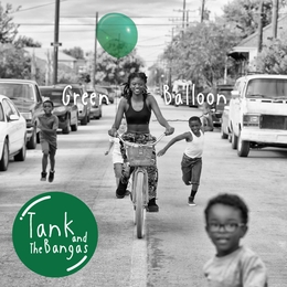 Image du média "GREEN BALLOON de TANK AND THE BANGAS"