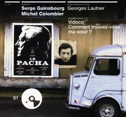 Image du média "LE PACHA - VIDOCQ - COMMENT TROUVEZ-VOUS MA SOEUR ? de Serge GAINSBOURG & MICHEL COLOMBIER"