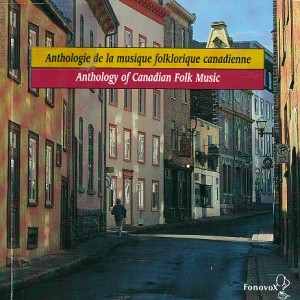 Couverture ANTHOLOGIE DE LA MUSIQUE FOLKLORIQUE CANADIENNE