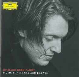 Image du média "MUSIC FOR HEART AND BREATH de Richard Reed PARRY"