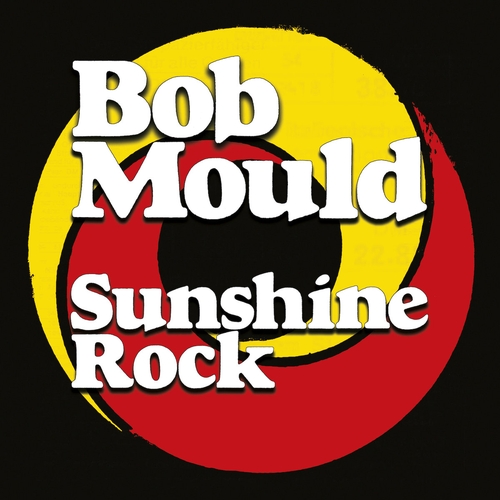 Couverture SUNSHINE ROCK de Bob MOULD