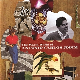 Image du média "THE WARM WORLD OF ANTONIO CARLOS JOBIM"