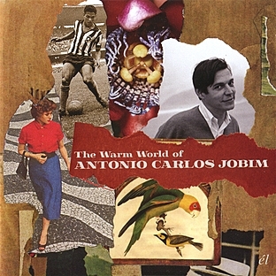 Couverture THE WARM WORLD OF ANTONIO CARLOS JOBIM