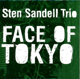 Image du média "FACE OF TOKYO de Sten SANDELL TRIO"