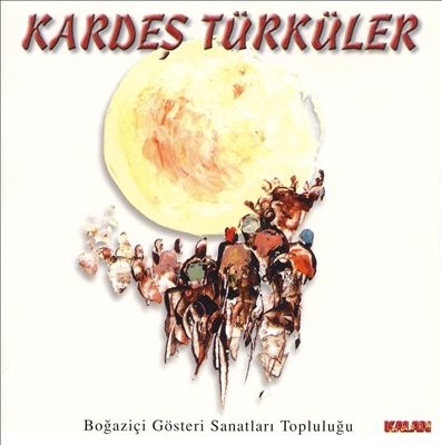 Couverture BOGAZIÇI GÖSTERI SANATLARI TOPLULUGU de KARDES TÜRKÜLER