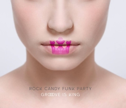 Image du média "GROOVE IS KING de ROCK CANDY FUNK PARTY"