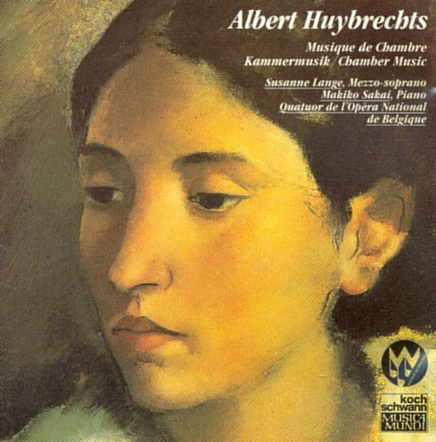 Couverture MUSIQUE DE CHAMBRE: QUATUOR CORDES, 2 POEMES DE VERHAEREN... de Albert HUYBRECHTS