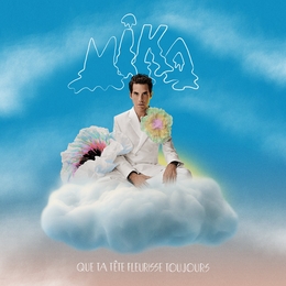 Image du média "QUE TA TÊTE FLEURISSE TOUJOURS de MIKA"