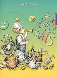 Image du média "AINSI FONT LES SONS, 2 de Sophie IRESON & DIVERS ENFANTS"