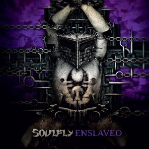 Couverture ENSLAVED de SOULFLY