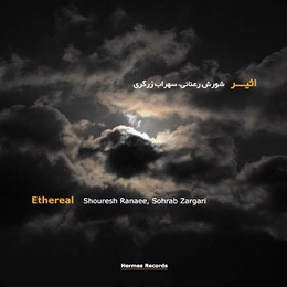 Image du média "ETHEREAL de Shouresh RANAEE, SOHRAB ZARGARI"