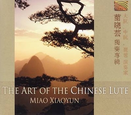 Image du média "ART OF THE CHINESE LUTE de Xiaoyun MIAO"