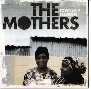 Couverture TOWNSHIP SESSIONS de THE MOTHERS