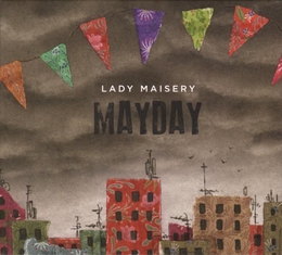 Image du média "MAYDAY de LADY MAISERY"