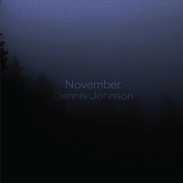 Image du média "NOVEMBER de Dennis JOHNSON"