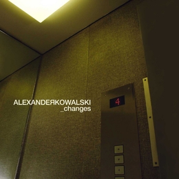 Image du média "CHANGES de Alexander KOWALSKI"