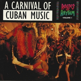 Image du média "ROUTES OF RHYTHM VOLUME 1: A CARNIVAL OF CUBAN MUSIC"