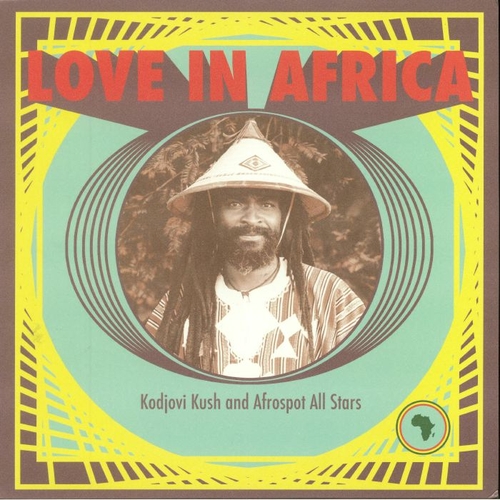 Couverture LOVE IN AFRICA de Kodjovi KUSH AND AFROSPOT ALL STARS