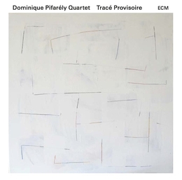 Image du média "TRACE PROVISOIRE de Dominique PIFARELY QUARTET"