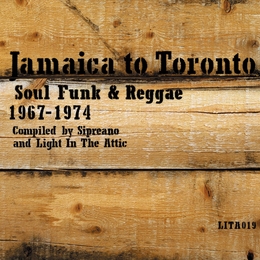 Image du média "JAMAICA TO TORONTO: SOUL FUNK & REGGAE 1967-1974 de ROCKSTEADY/REGGAE"