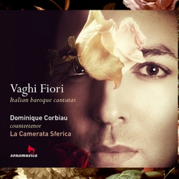 Image du média "VAGHI FIORI - ITALIAN BAROQUE CANTATAS"