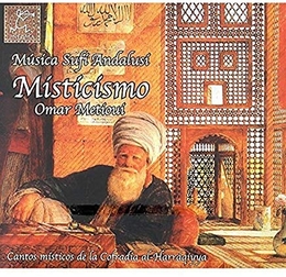 Image du média "MISTICISMO: MUSICA SUFI ANDALUSI de Omar METIOUI & COFRADIA AL-SHUSHTARI"