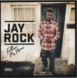 Image du média "FOLLOW ME HOME de JAY ROCK"