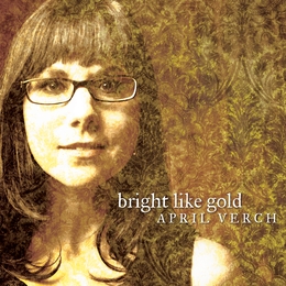 Image du média "BRIGHT LIKE GOLD de April VERCH"