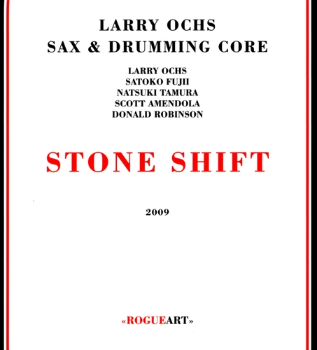 Couverture STONE SHIFT de Larry OCHS SAX & DRUMMING CORE