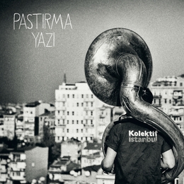 Image du média "PASTIRMA YAZI de KOLEKTIF ISTANBUL"