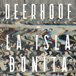 Image du média "LA ISLA BONITA de DEERHOOF"