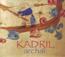 Image du média "ARCHAÏ de KADRIL"