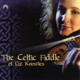 Image du média "THE CELTIC FIDDLE OF LIZ KNOWLES de Liz KNOWLES"