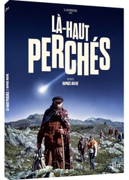 Image du média "LÀ-HAUT PERCHÉS de Raphaël MATHIÉ"