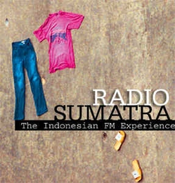 Image du média "RADIO SUMATRA: THE INDONESIAN FM EXPERIENCE"