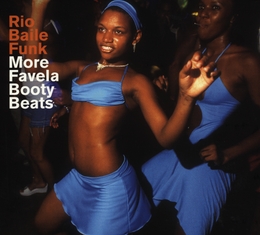 Image du média "RIO BAILE FUNK. MORE FAVELA BOOTY BEATS"