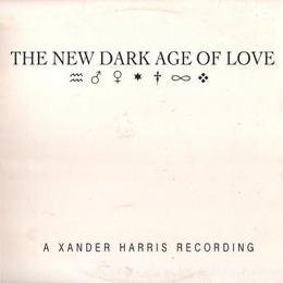 Image du média "THE NEW DARK AGE OF LOVE de Xander HARRIS"