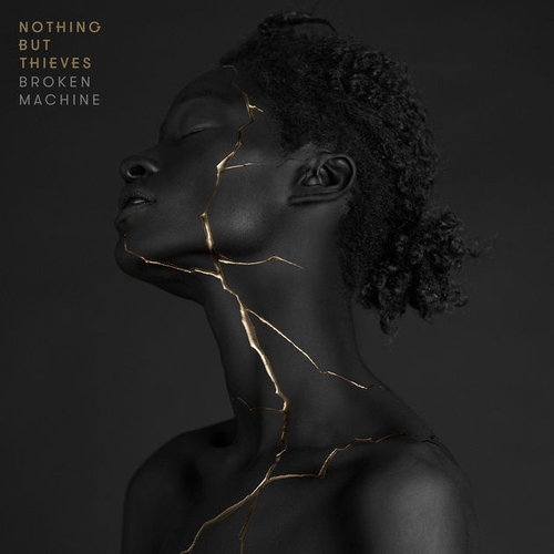 Couverture BROKEN MACHINE de NOTHING BUT THIEVES