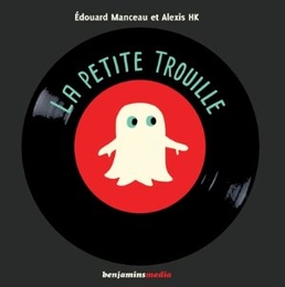 Image du média "LA PETITE TROUILLE de Édouard MANCEAU"