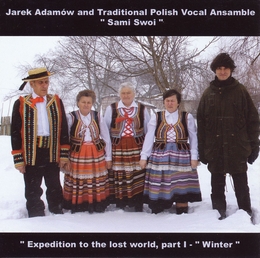 Image du média "EXPEDITION TO THE LOST WORLD, PART I - WINTER de Jarek ADAMOW & TRADITIONAL POLISH VOCAL ANS."