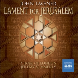 Image du média "LAMENT FOR JERUSALEM de John TAVENER"