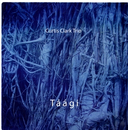 Image du média "TÁÁGI de Curtis CLARK TRIO"