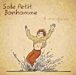 Image du média "À MA GUISE de SALE PETIT BONHOMME"